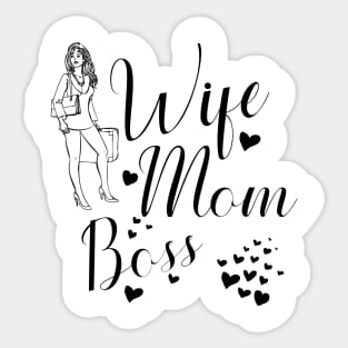 Wife,mom,boss Sticker